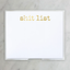 Large Gold Foil Shit List Pad